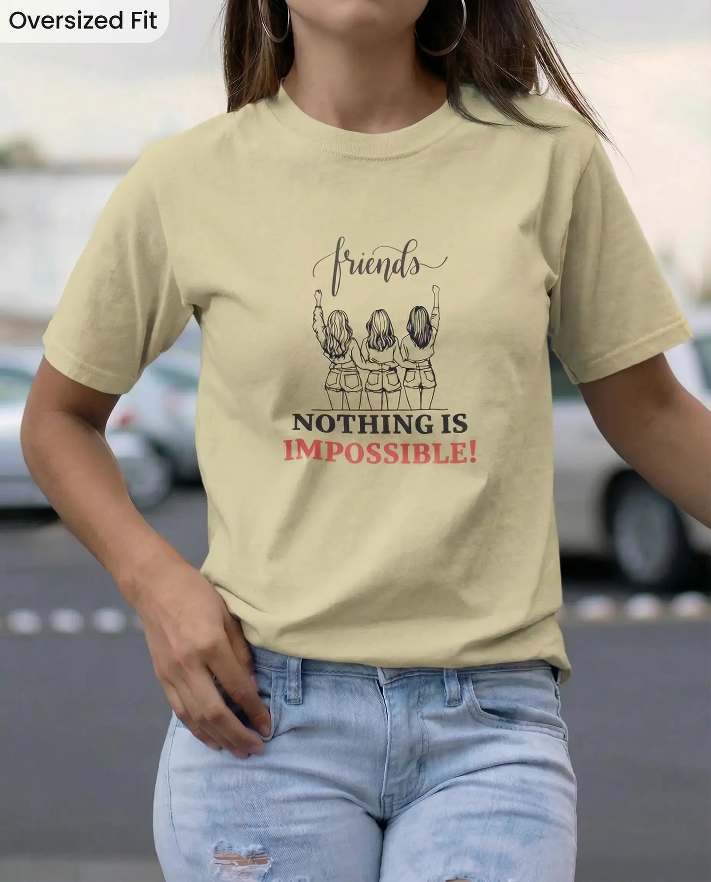 Nothing Is Impossible Friends T-Shirt